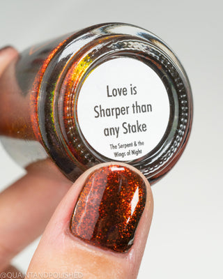 Love is Sharper Than Any Stake